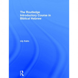 The Routledge Introductory Course in Biblical Hebrew
