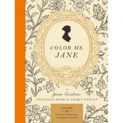 Color Me Jane: A Jane Austen Adult Coloring Book