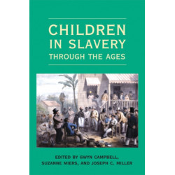 Children in Slavery Through the Ages