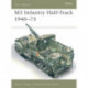 M3 Infantry Half-Track 1940–73: 1940-73