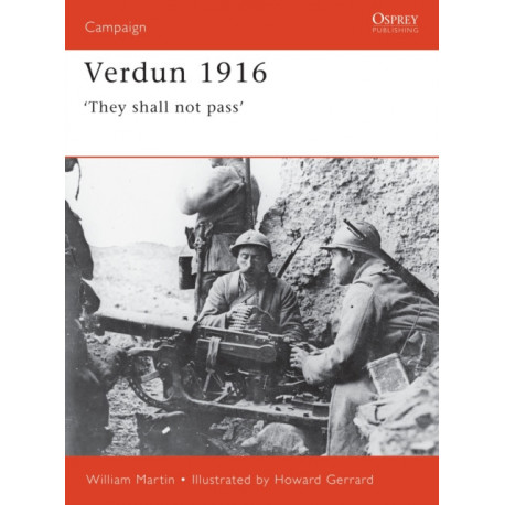 Verdun 1916: ‘They shall not pass’