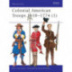 Colonial American Troops 1610-1774