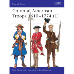 Colonial American Troops 1610-1774