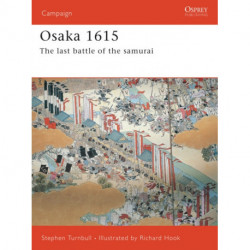 Osaka 1615: The last battle of the samurai