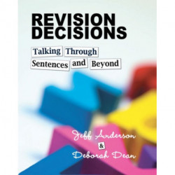 Revision Decisions: Talking Through Sentences and Beyond