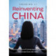 Reinventing China: The Experience of Contemporary Chinese Returnees from the West