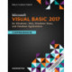 Microsoft Visual Basic 2017 for Windows, Web, and Database Applications: Comprehensive