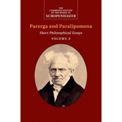 Schopenhauer: Parerga and Paralipomena: Volume 2: Short Philosophical Essays
