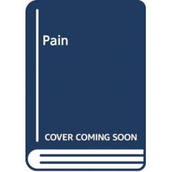 Pain: The Science of the Feeling Brain