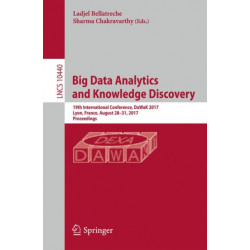 Big Data Analytics and Knowledge Discovery: 19th International Conference, DaWaK 2017, Lyon, France, August 28–31, 2017, Proceedings