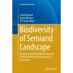 Biodiversity of Semiarid Landscape: Baseline Study for Understanding the Impact of Human Development on Ecosystems