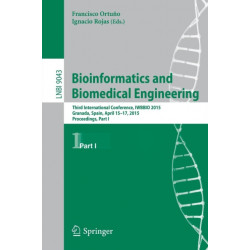Bioinformatics and Biomedical Engineering: Third International Conference, IWBBIO 2015, Granada, Spain, April 15-17, 2015. Proceedings, Part I