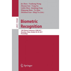 Biometric Recognition: 12th Chinese Conference, CCBR 2017, Shenzhen, China, October 28-29, 2017, Proceedings