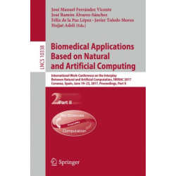 Biomedical Applications Based on Natural and Artificial Computing: International Work-Conference on the Interplay Between Natural and Artificial Computation, IWINAC 2017, Corunna, Spain, June 19-23, 2017, Proceedings, Part II