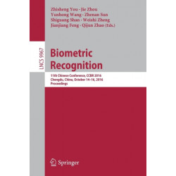 Biometric Recognition: 11th Chinese Conference, CCBR 2016, Chengdu, China, October 14-16, 2016, Proceedings