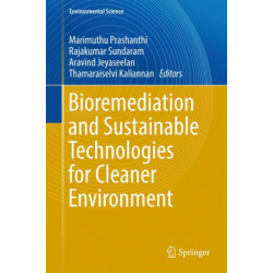 Bioremediation and Sustainable Technologies for Cleaner Environment