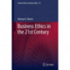 Business Ethics in the 21st Century