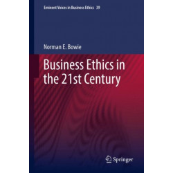 Business Ethics in the 21st Century