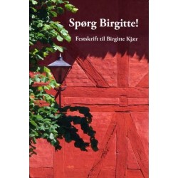Spørg Birgitte: festskrift til Birgitte Kjær