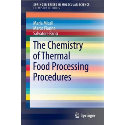 The Chemistry of Thermal Food Processing Procedures