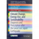 Climate Change, Energy Use, and Sustainability: Diagnosis and Prescription after the Great East Japan Earthquake
