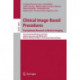 Clinical Image-Based Procedures. Translational Research in Medical Imaging: 4th International Workshop, CLIP 2015, Held in Conjunction with MICCAI 2015, Munich, Germany, October 5, 2015. Revised Selected Papers