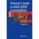 Clinician’s Guide to Adult ADHD Comorbidities: Case Studies
