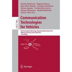 Communication Technologies for Vehicles: 5th International Workshop, Nets4Cars/Nets4Trains 2013, Villeneuve d' Ascq, France, May 14-15, 2013, Proceedings