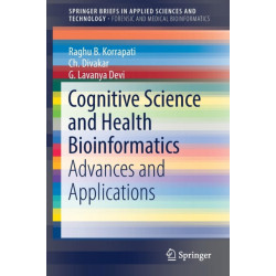 Cognitive Science and Health Bioinformatics: Advances and Applications
