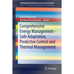 Comprehensive Energy Management - Safe Adaptation, Predictive Control and Thermal Management