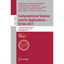 Computational Science and Its Applications – ICCSA 2017: 17th International Conference, Trieste, Italy, July 3-6, 2017, Proceedings, Part V