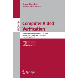 Computer Aided Verification: 28th International Conference, CAV 2016, Toronto, ON, Canada, July 17-23, 2016, Proceedings, Part II