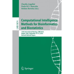 Computational Intelligence Methods for Bioinformatics and Biostatistics: 12th International Meeting, CIBB 2015, Naples, Italy, September 10-12, 2015, Revised Selected Papers