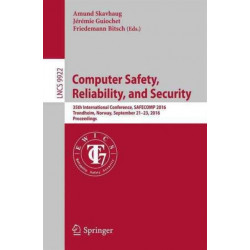Computer Safety, Reliability, and Security: 35th International Conference, SAFECOMP 2016, Trondheim, Norway, September 21-23, 2016, Proceedings