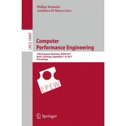 Computer Performance Engineering: 14th European Workshop, EPEW 2017, Berlin, Germany, September 7-8, 2017, Proceedings