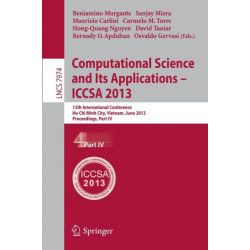 Computational Science and Its Applications -- ICCSA 2013: 13th International Conference, ICCSA 2013, Ho Chi Minh City, Vietnam, June 24-27, 2013, Proceedings, Part IV