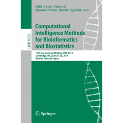Computational Intelligence Methods for Bioinformatics and Biostatistics: 11th International Meeting, CIBB 2014, Cambridge, UK, June 26-28, 2014, Revised Selected Papers