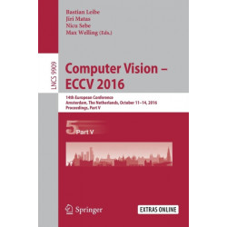 Computer Vision – ECCV 2016: 14th European Conference, Amsterdam, The Netherlands, October 11-14, 2016, Proceedings, Part V