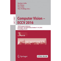 Computer Vision – ECCV 2016: 14th European Conference, Amsterdam, The Netherlands, October 11-14, 2016, Proceedings, Part III