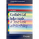 Confidential Informants: A Closer Look at Police Policy