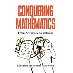 Conquering Mathematics: From Arithmetic to Calculus