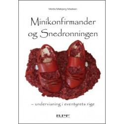 Minikonfirmander og Snedronningen: undervisning i eventyrets rige