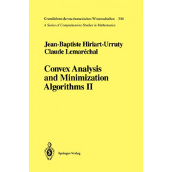 Convex Analysis and Minimization Algorithms II: Advanced Theory and Bundle Methods