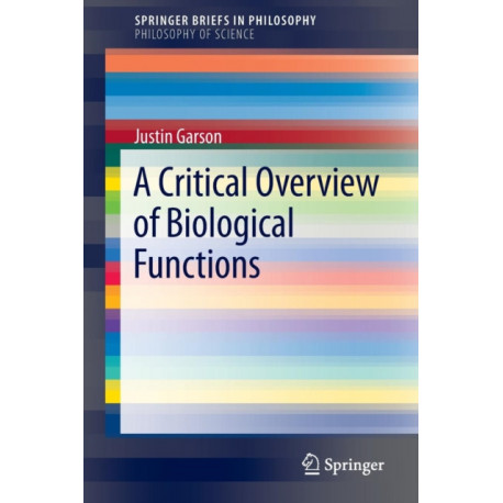 A Critical Overview of Biological Functions