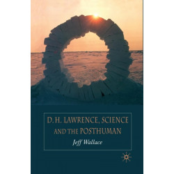 D.H. Lawrence, Science and the Posthuman