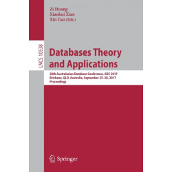 Databases Theory and Applications: 28th Australasian Database Conference, ADC 2017, Brisbane, QLD, Australia, September 25–28, 2017, Proceedings