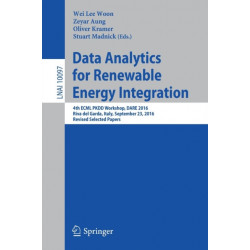 Data Analytics for Renewable Energy Integration: 4th ECML PKDD Workshop, DARE 2016, Riva del Garda, Italy, September 23, 2016, Revised Selected Papers