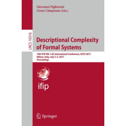 Descriptional Complexity of Formal Systems: 19th IFIP WG 1.02 International Conference, DCFS 2017, Milano, Italy, July 3-5, 2017, Proceedings