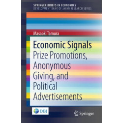 Economic Signals: Prize Promotions, Anonymous Giving, and Political Advertisements