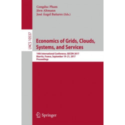 Economics of Grids, Clouds, Systems, and Services: 14th International Conference, GECON 2017, Biarritz, France, September 19-21, 2017, Proceedings